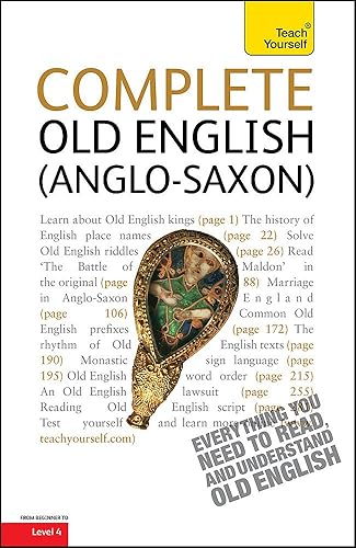 Download Complete Old English Beginner to Intermediate Course: Learn to read, write, speak and understand a new language with Teach Yourself PDF