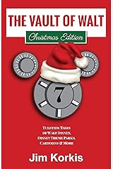 The Vault of Walt Volume 7: Christmas Edition: Yuletide Tales of Walt Disney, Disney Theme Parks, Cartoons & More Kindle Edition
