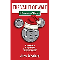 The Vault of Walt Volume 7: Christmas Edition: Yuletide Tales of Walt Disney, Disney Theme Parks, Cartoons & More book cover