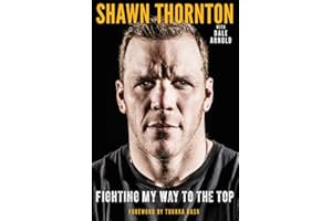 Shawn Thornton: Fighting My Way To the Top