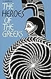 The Heroes of the Greeks (English and German Edition)