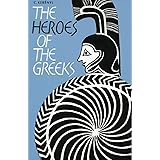 The Heroes of the Greeks (English and German Edition)