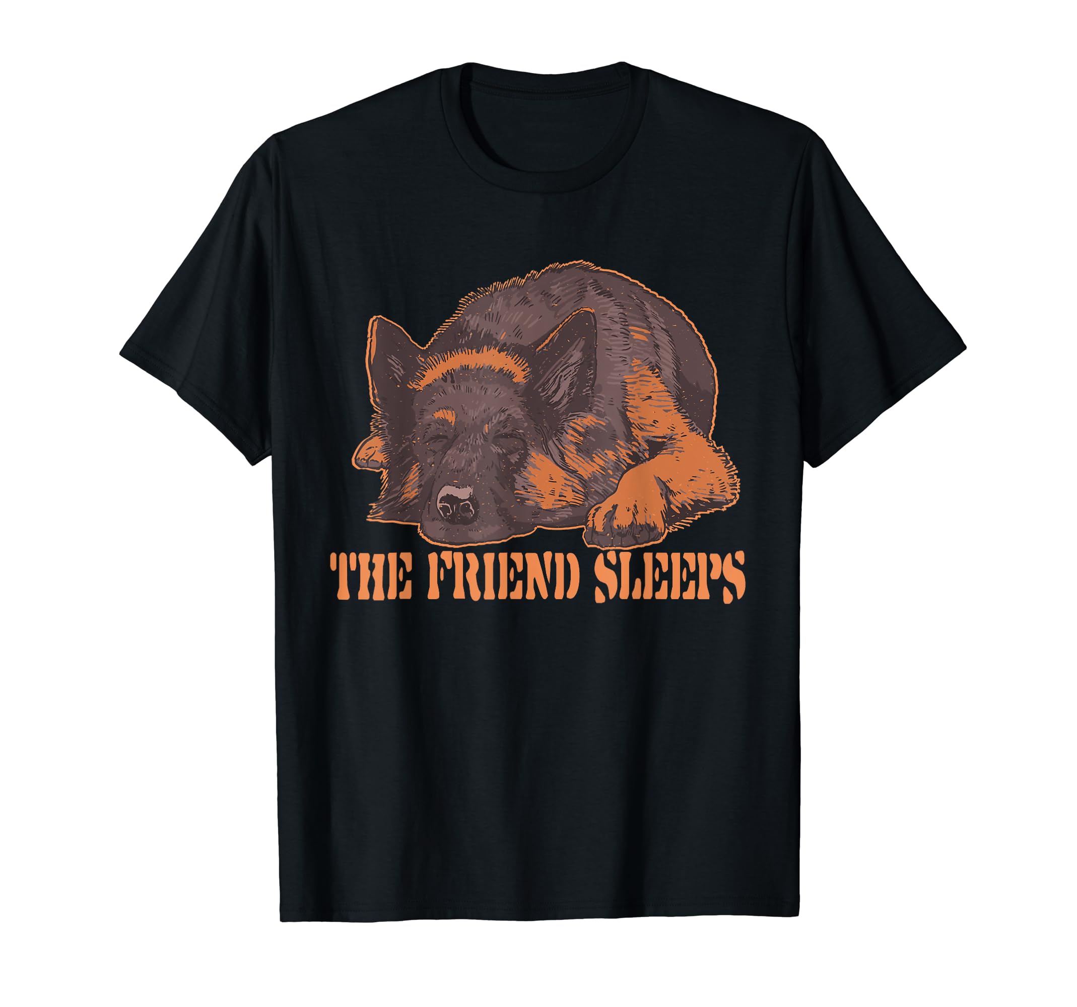 Dog, women men accessories German Shepherd, The friend T-Shirt
