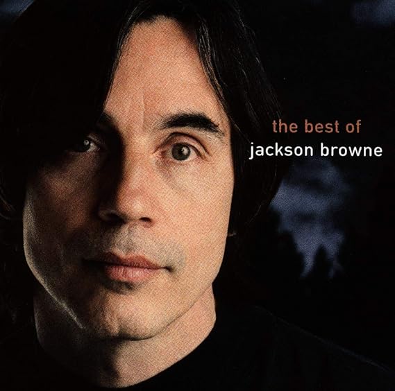 Greatest Hits the Best Of Jackson Browne Amazon.co.uk Music