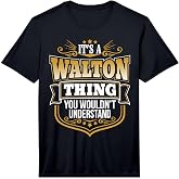 It's a Walton Thing You Wouldnt Understand Walton T-Shirt Performance T-Shirt