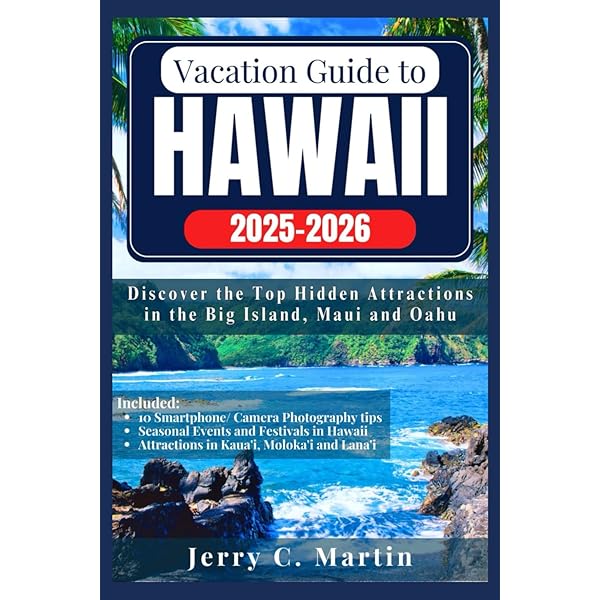Experience Hawaiian Islands Like a First Timer: A Travel Guide To