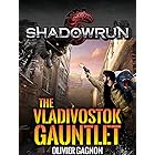 Shadowrun: The Vladivostok Gauntlet