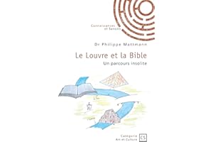 Le Louvre et la Bible (French Edition)