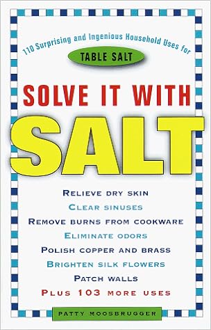 Solve It With Salt 110 Surprising And Ingenious Household - 