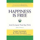 Happiness Is Free: And It's Easier Than You Think, Books 1 through 5, The Greatest Secret Edition