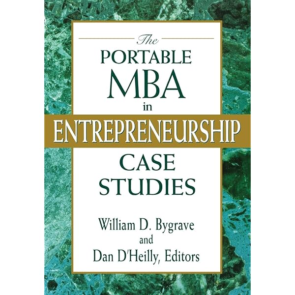 The Portable MBA in Entrepreneurship: Bygrave, William D