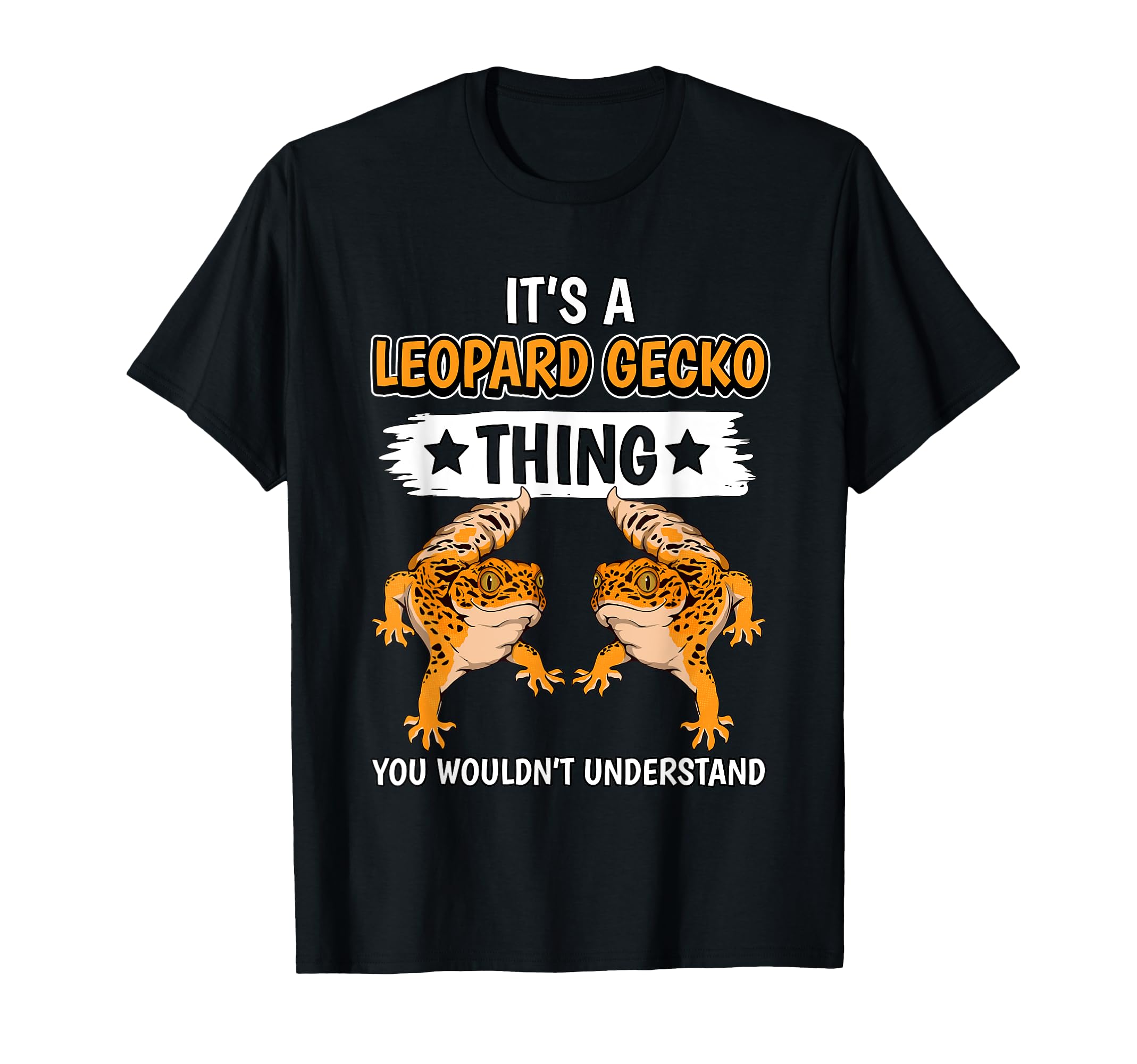 Reptile Quote It's A Leopard Gecko Thing Leopard Gecko T-Shirt