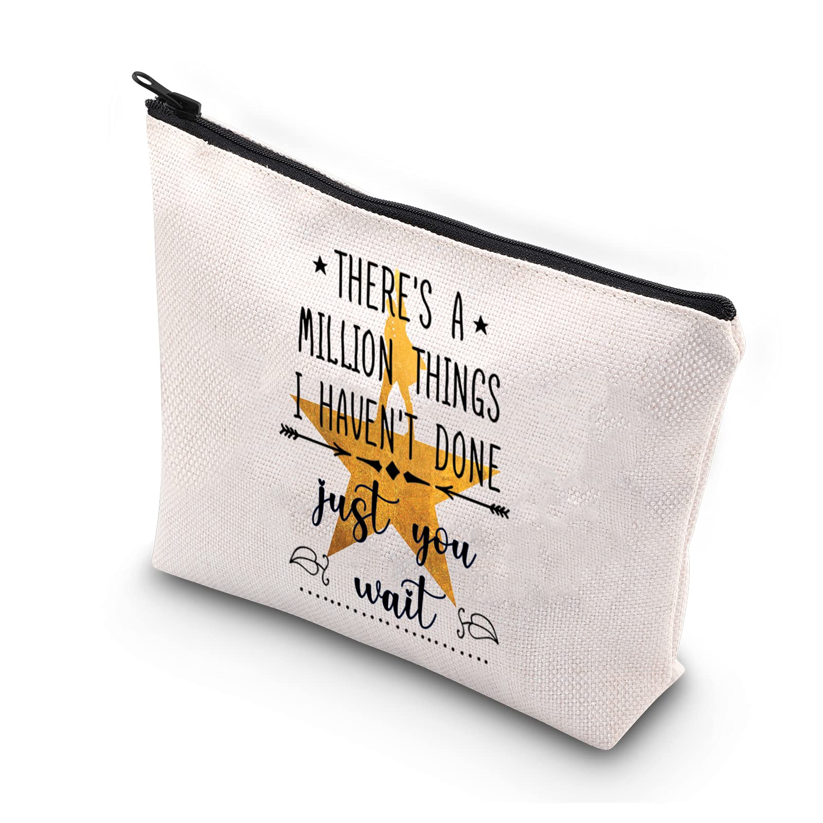PLITI Musical Makeup Bag There's a Million Things I Haven't Done But Just You Wait Musical Quote Cosmetic Bag Zipper Pouch(There a Million Things BU)
