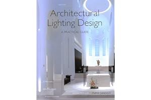 Architectural Lighting Design: A Practical Guide