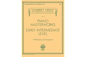 Piano Masterworks – Early Intermediate Level | Schirmer's Library of Musical Classics Vol. 2109 | 144 Classical Pieces for Piano Students and Teachers