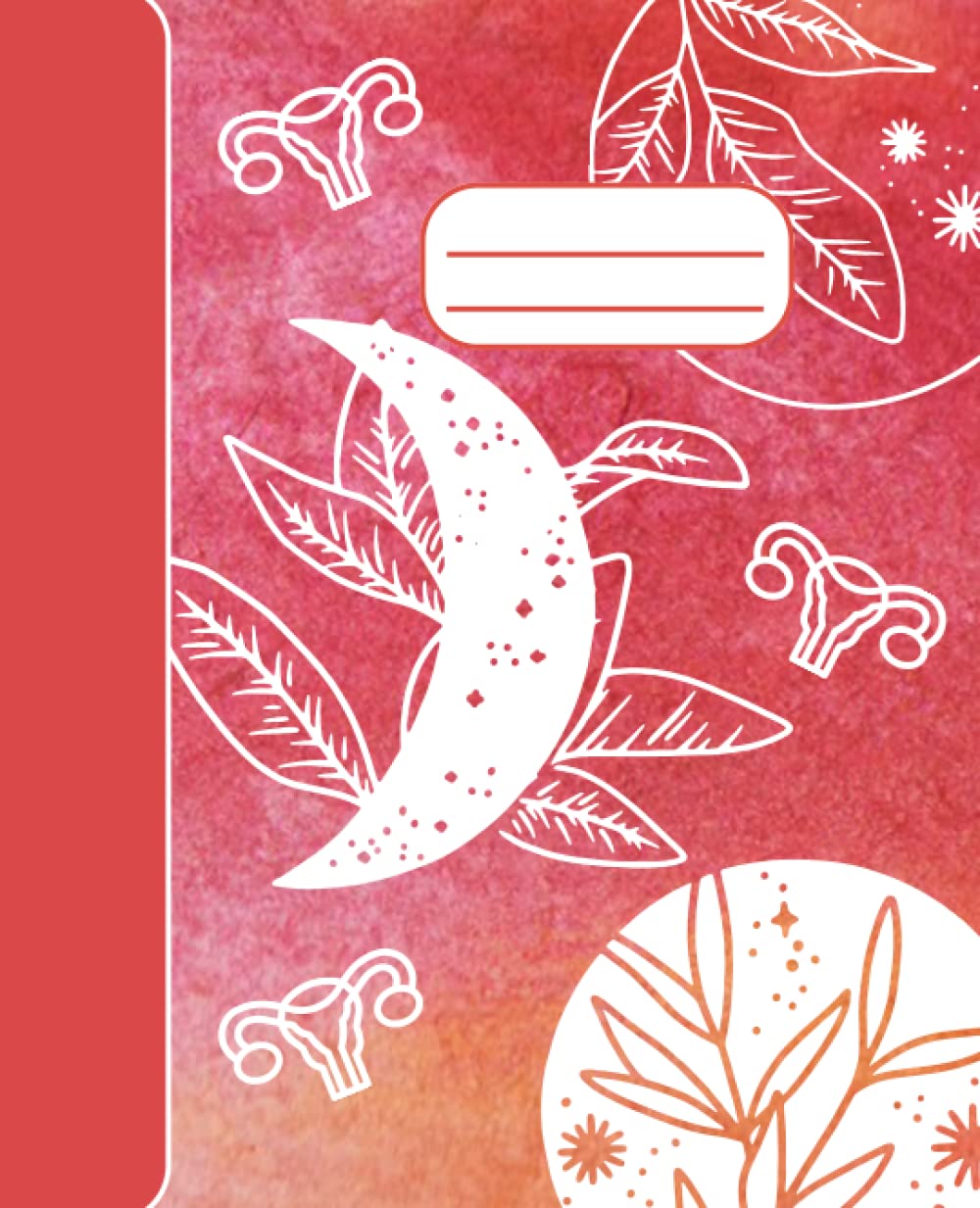 Moon Cycle Menstruation Tracker Period Notebook Journal: Period Tracker and notebook
