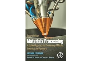 Materials Processing: A Unified Approach to Processing of Metals, Ceramics, and Polymers