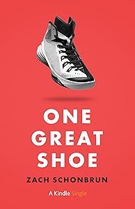 One Great Shoe (Kindle Single)