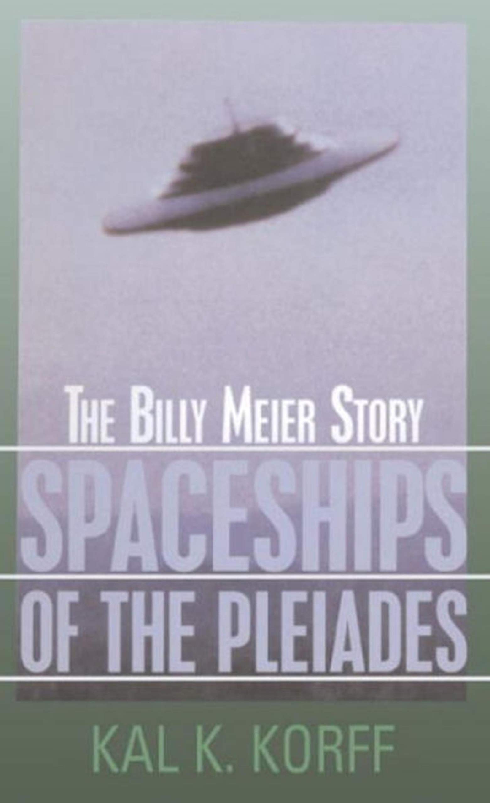 Amazon Com Spaceships Of The Pleiades 9780879759599 Korff Kal K Books