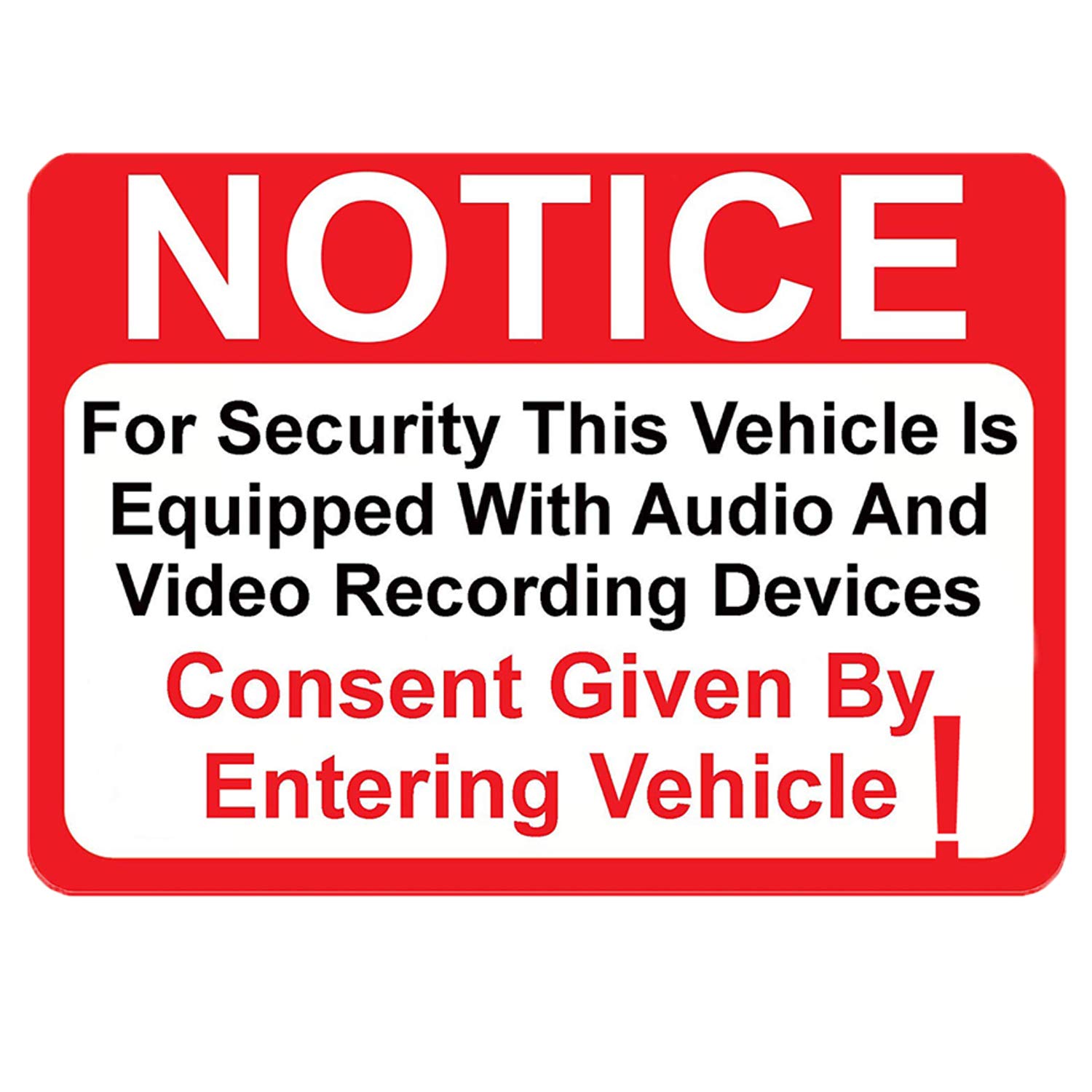 10 Pack Notice Vehicle is Equipped with Audio and Video Recording Devices Consent by Entering Sticker - Self Adhesive 2½ X 3½\