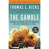 The Gamble: General Petraeus and the American Military Adventure in Iraq