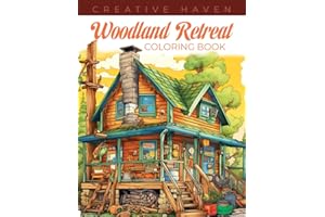 Creative Haven Woodland Retreat Coloring Book: Woodland Retreat Coloring Page, Serene Designs Celebrating Nature's Tranquility