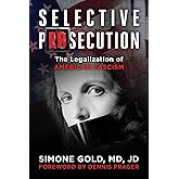 Selective Persecution: The Legalization of American Fascism