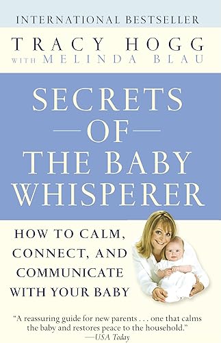 Download Secrets of the Baby Whisperer: How to Calm, Connect, and Communicate with Your Baby PDF