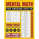 Mental Math for Amazing Adults: Turbo Boost Your Arithmetic