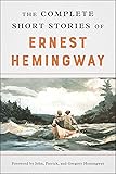 The Complete Short Stories of Ernest Hemingway: The