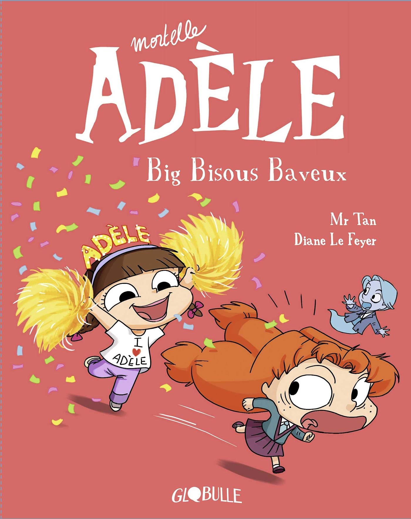 Mortelle Adele Tome 13 Big Bisous Baveux M Tan Le Feyer Diane Amazon Com Books Mortelle Adele Tome 13 Big Bisous Baveux M Tan Le Feyer Diane Amazon Com Books