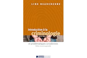 Introduction à la criminologie et problématiques canadiennes - Édition revue et augmentée (French Edition)