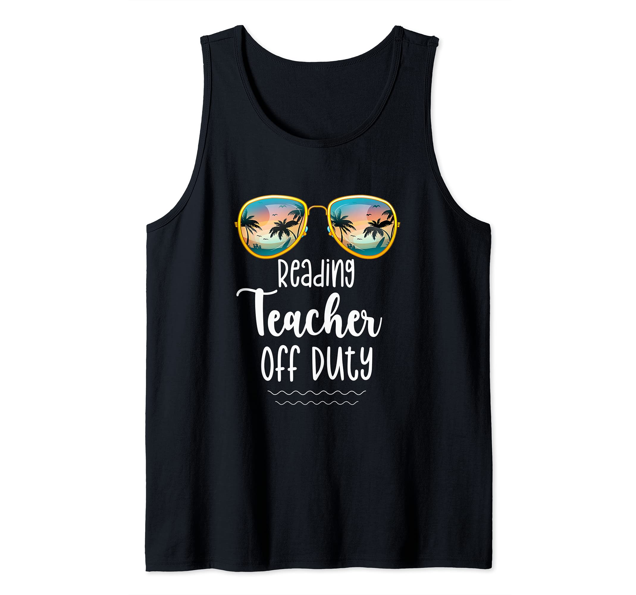 Off Duty Reading Teacher Beach Summer Break School Shirt Tank Top