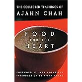 Food for the Heart: The Collected Teachings of Ajahn Chah