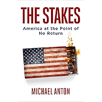 The Stakes: America at the Point of No Return