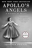 Apollo's Angels: A History of Ballet