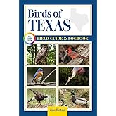 Birds of Texas Field Guide and Logbook: An Essential Birdwatching Guide with Identification Tips for 60 Common Species