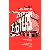 Great Planning Disasters (Volume 1) (California Series in Urban Development)