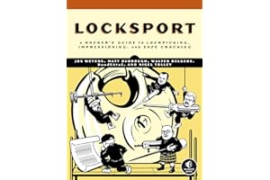 Locksport: A Hackers Guide to Lockpicking, Impressioning, and Safe Cracking