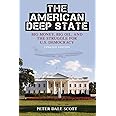 THE AMERICAN DEEP STATE: Big Money, Big Oil, and the Struggle for U.S. Democracy, Updated Edition (War and Peace Library)