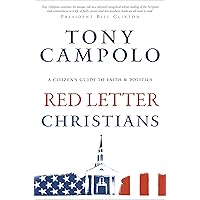 Red Letter Christians: A Citizen's Guide to Faith and Politics