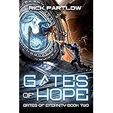 Gates of Hope: A Military Sci-Fi Series (Gates of Eternity)