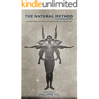The Natural Method (adapted): Georges Hébert's Practical Guide to Physical Education book cover