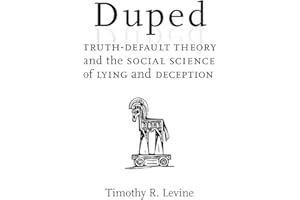 Duped: Truth-Default Theory and the Social Science of Lying and Deception