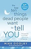 The Top Ten Things Dead People Want to Tell