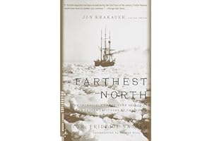 Farthest North: The Incredible Three-Year Voyage to the Frozen Latitudes of the North (Modern Library Exploration)