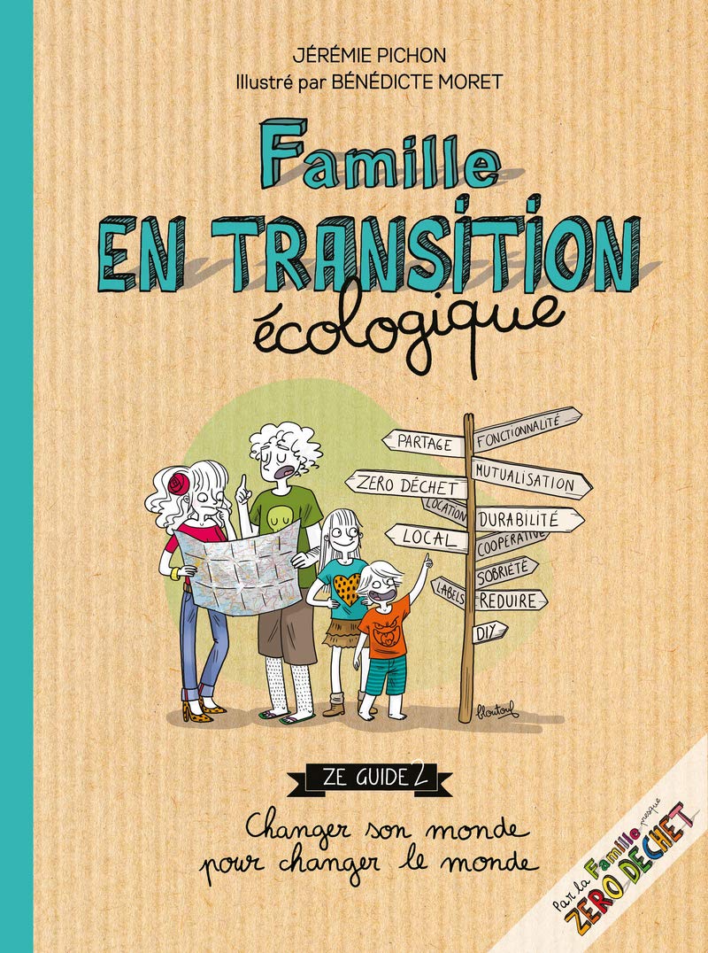 Famille En Transition Ecologique Environnement Et Ecologie French Edition Pichon Jeremie Moret Benedicte Amazon Com Books