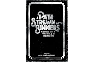 A Path Strewn with Sinners: A Devotional Study of Mark's Gospel and His Race to the Cross