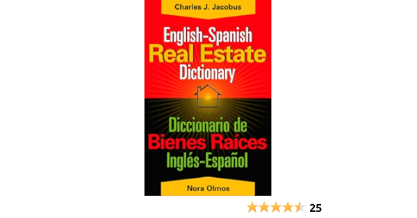 English Spanish Real Estate Dictionary Gutierrez Olmos Nora Jacobus Charles J 9780324222746 Amazon Com Books