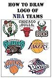 HOW TO DRAW LOGO OF NBA TEAMS: DRAW YOUR HISTORICAL